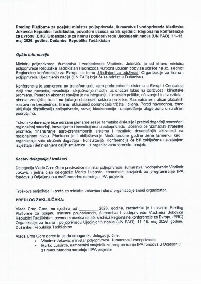 Predlog platforme za posjetu ministra poljoprivrede, šumarstva i vodoprivrede Vladimira Jokovića Republici Tadžikistan, povodom učešća na 35. sjednici Regionalne konferencije za Evropu (ERC) Organizacije za hranu i poljoprivredu Ujedinjenih nacija