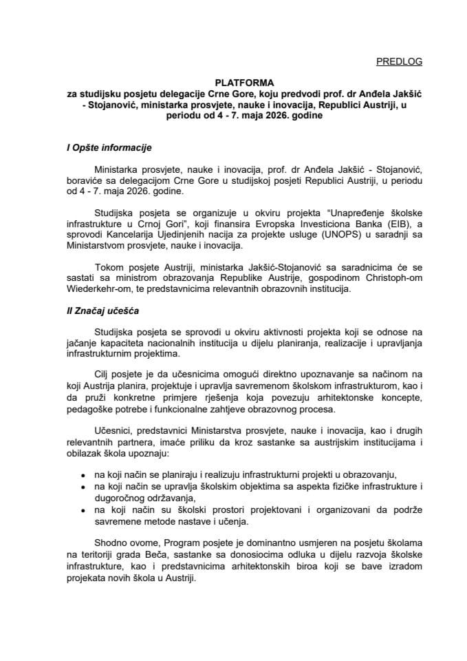 Predlog platforme za studijsku posjetu delegacije Crne Gore, koju predvodi prof. dr Anđela Jakšić - Stojanović, ministarka prosvjete, nauke i inovacija, Republici Austriji, u periodu od 4 - 7. maja 2026. godine