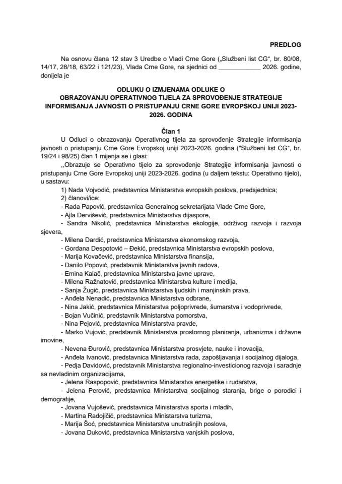 Предлог одлуке о измјенама Одлуке о образовању Оперативног тијела за спровођење Стратегије информисања јавности о приступању Црне Горе Европској унији 2023-2026. година