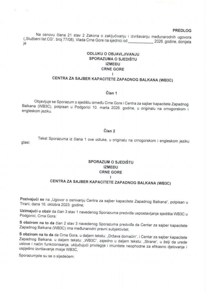Предлог одлуке о објављивању Споразума о сједишту између Црне Горе и Центра за сајбер капацитете Западног Балкана (WB3C)