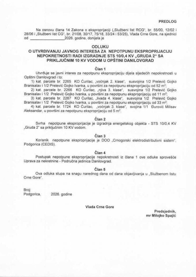Предлог одлуке о утврђивању јавног интереса за непотпуну експропријацију непокретности ради изградње СТС 10/0,4 kV „Груда 2“ са прикључним 10 KV водом у општини Даниловград