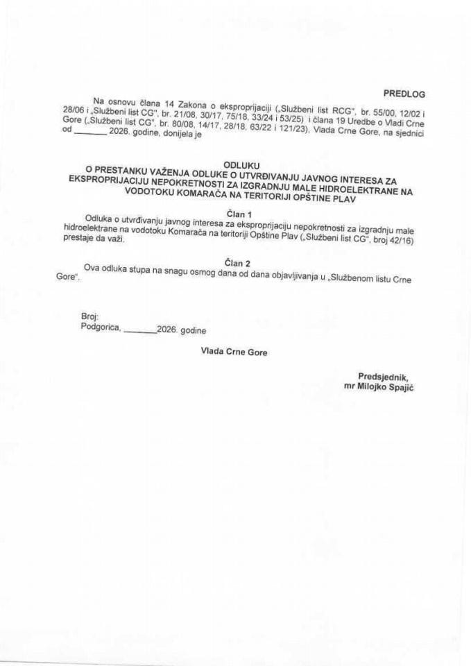 Предлог одлуке о престанку важења Одлуке о утврђивању јавног интереса за експропријацију непокретности за изградњу мале хидроелектране на водотоку Комарача на територији општине Плав