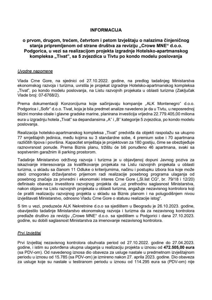 Информација о првом, другом, трећем, четвртом и петом Извјештају о налазима чињеничног стања припремљеном од стране друштва за ревизију „Crowe MNE“ д.о.о. Подгорица, у вези са реализацијом пројекта изградње Хотелско-апартманског комплекса „Тиват“