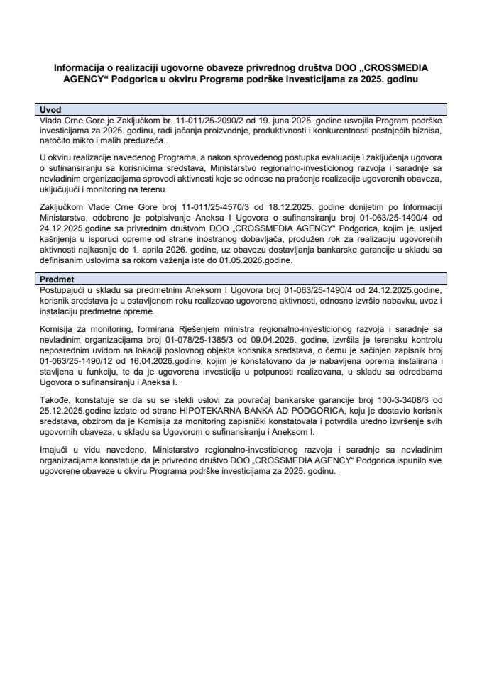 Информација о реализацији уговорне обавезе привредног друштва ДОО „CROSSMEDIA AGENCY“ Подгорица у оквиру Програма подршке инвестицијама за 2025. годину
