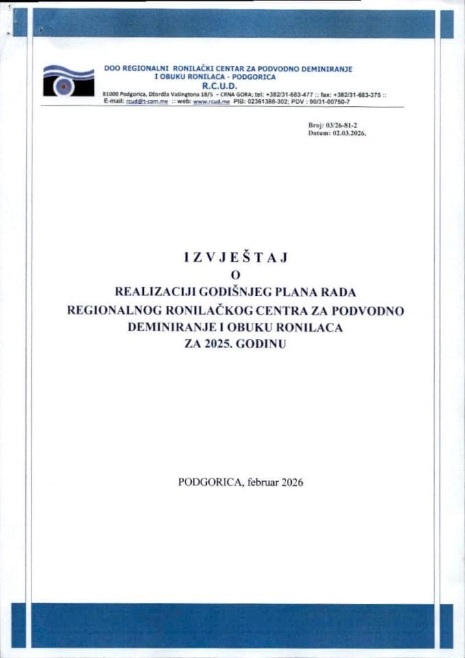 Извјештај о раду за 2025. годину „Регионални Ронилачки центар за подводно деминирање и обуку ронилаца“ д.о.о. Подгорица