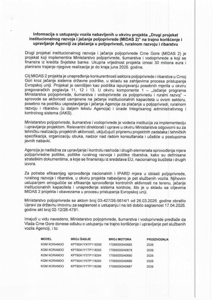 Информација о уступању возила набављених у оквиру пројекта „Други пројекат институционалног развоја и јачања пољопривреде (MIDAS 2)“ на трајно коришћење и управљање Агенцији за плаћања у пољопривреди, руралном развоју и рибарству