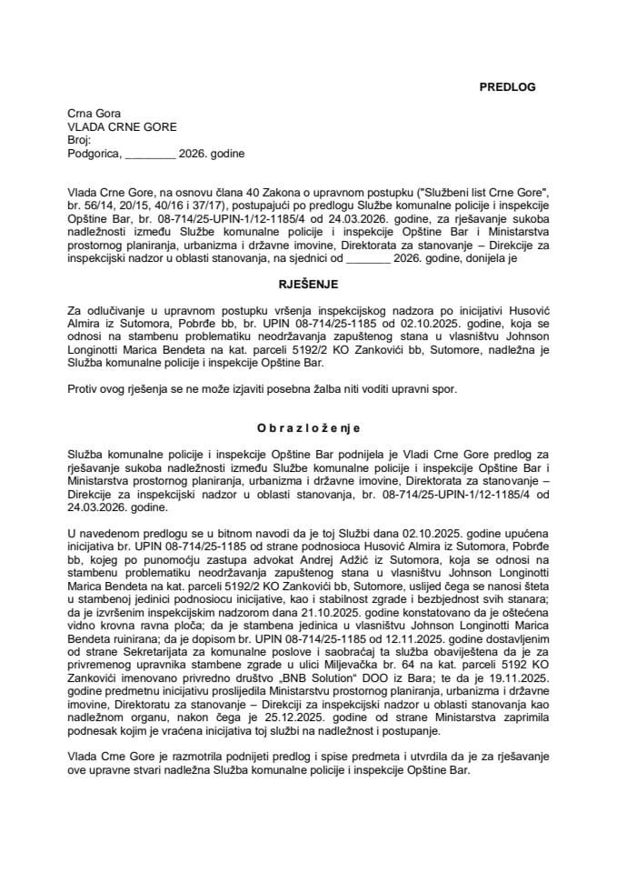 Предлог за рјешавање сукоба надлежности између Службе комуналне полиције и инспекције Општине Бар и Министарства просторног планирања, урбанизма и државне имовине, Директората за становање - Дирекција за инспекцијски надзор у области становања