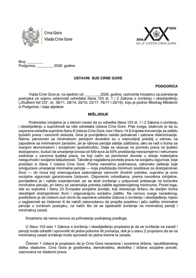 Предлог мишљења на Иницијативу за покретање поступка за оцјену уставности одредаба члана 103 ст. 1 и 2 Закона о извршењу и обезбјеђењу („Службени лист ЦГ“, бр. 36/11, 28/14, 20/15, 22/17, 76/17 и 25/19), коју је поднио Миодраг Милошевић, из Подгорице