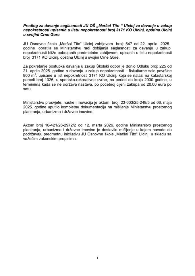 Предлог за давање сагласности ЈУ ОШ „Маршал Тито“, Улцињ за давање у закуп непокретности уписаних у листу непокретности број 3171 КО Улцињ, општина Улцињ у својини Црне Горе