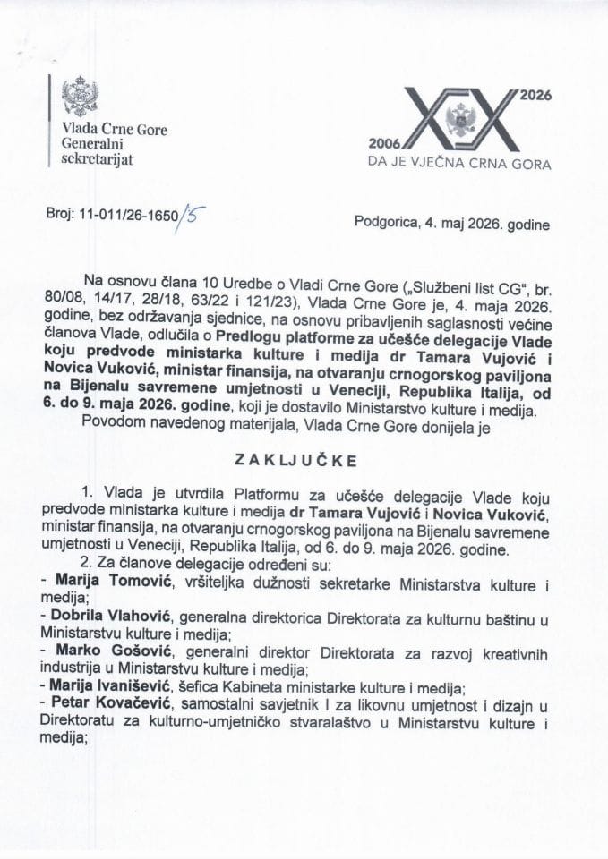Predlog platforme za učešće delegacije Vlade koju predvodi ministarka kulture i medija Tamara Vujović zajedno sa ministrom finansija Novicom Vukovićem, na otvaranju crnogorskog paviljona na Bijenalu savremene umjetnosti u Veneciji, R. Italija - zaključci