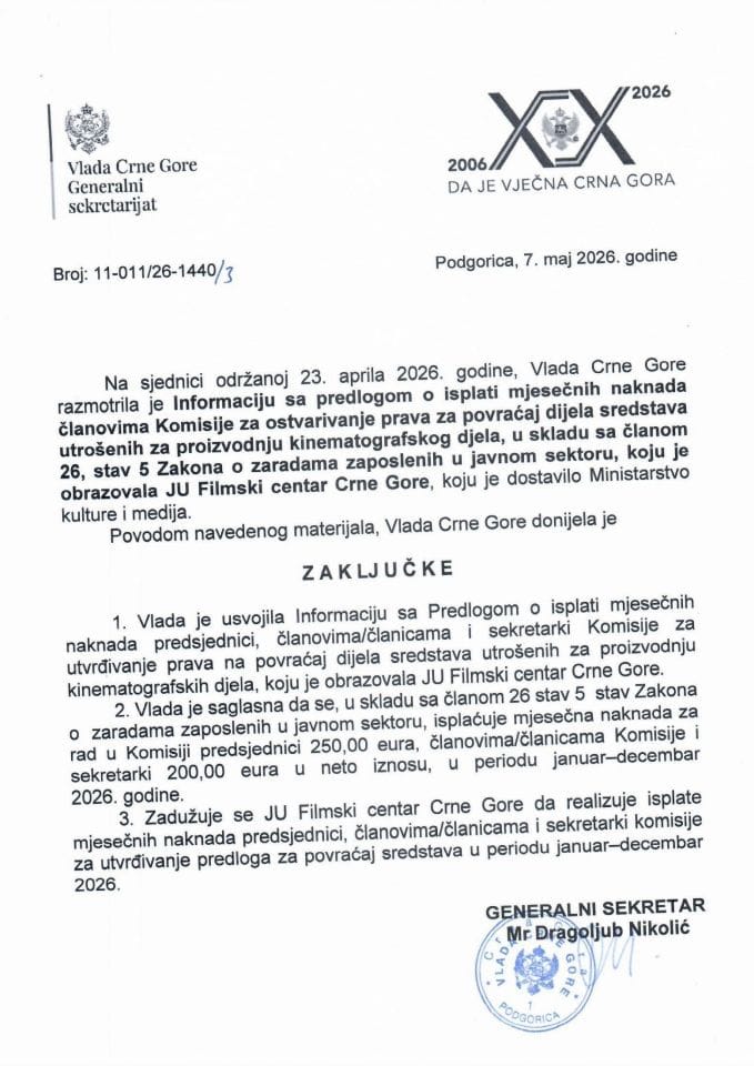 Informacija sa predlogom o isplati mjesečnih naknada članovima Komisije za ostvarivanje prava za povraćaj dijela sredstava utrošenih za proizvodnju kinematografskog djela, u skladu sa članom 26, stav 5 Zakona o zaradama zaposlenih... - zaključci