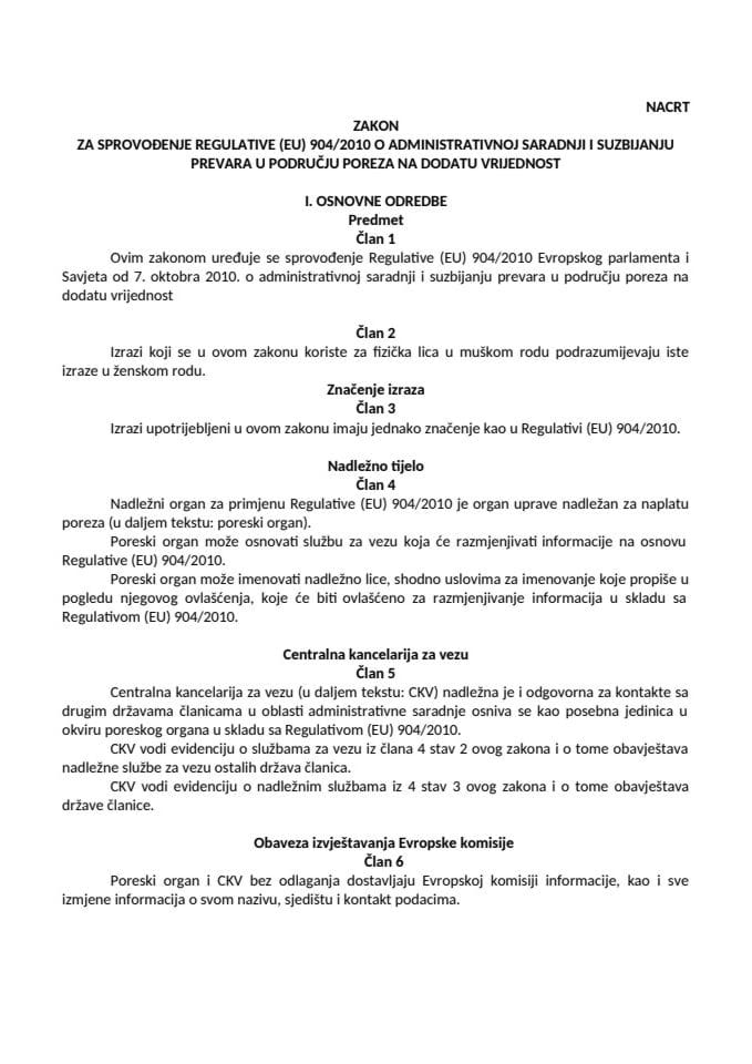 Nacrt Zakona o sprovođenju Regulative (EU) 9042010 o administrativnoj saradnji i suzbijanju prevara u području poreza na dodatu vrijednost