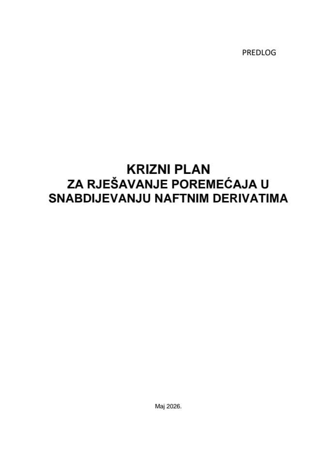 Predlog kriznog plana za rješavanje poremećaja u snabdijevanju naftnim derivatima