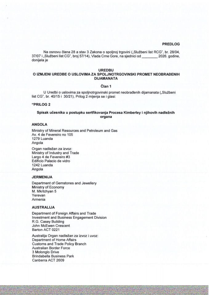 Predlog uredbe o izmjeni Uredbe o uslovima za spoljnotrgovinski promet neobrađenih dijamanata