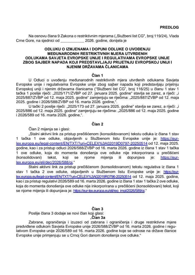 Predlog odluke o izmjenama i dopuni Odluke o uvođenju međunarodnih restriktivnih mjera utvrđenih odlukama Savjeta Evropske unije i regulativama Evropske unije zbog sajber napada koji predstavljaju prijetnju Evropskoj uniji i njenim državama članicama