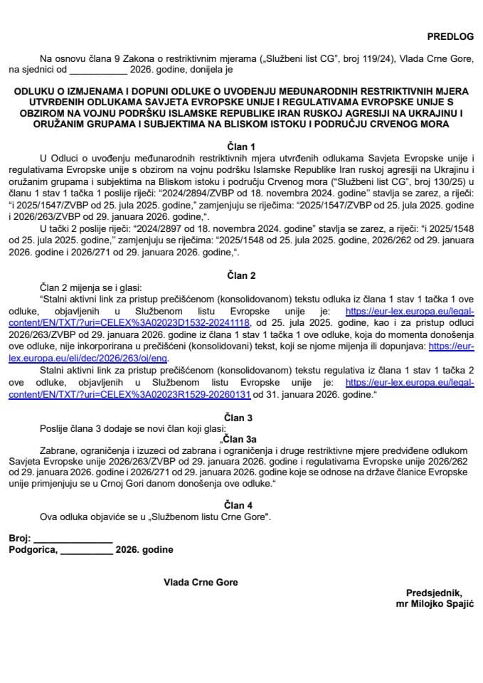 Predlog odluke o izmjenama i dopuni Odluke o uvođenju međunarodnih restriktivnih mjera utvrđenih odlukama Savjeta Evropske unije i regulativama Evropske unije s obzirom na vojnu podršku Islamske Republike Iran ruskoj agresiji na Ukrajinu