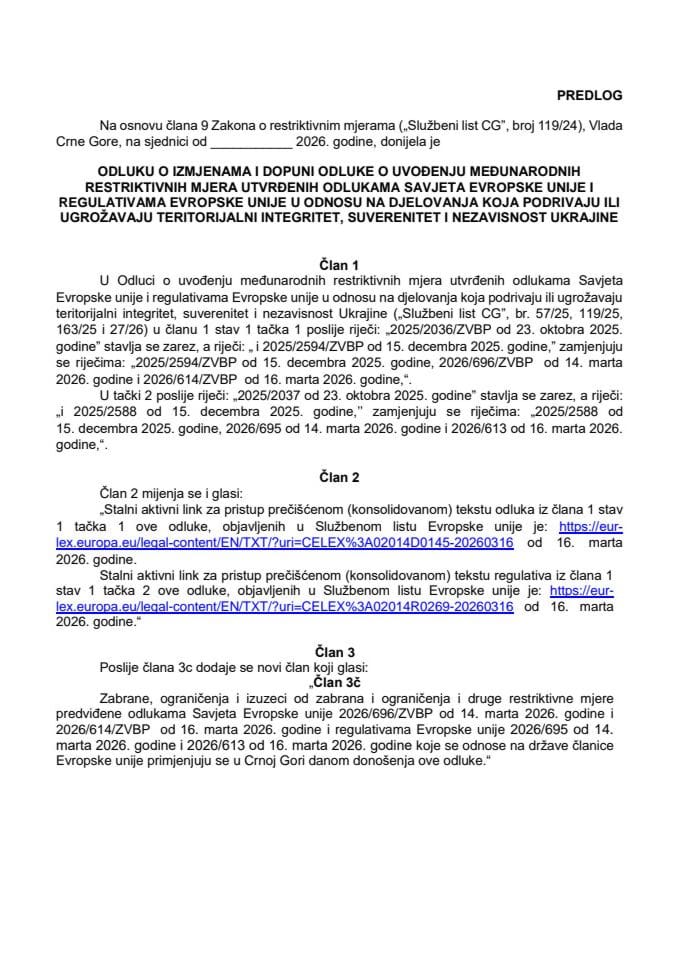Predlog odluke o izmjenama i dopuni Odluke o uvođenju međunarodnih restriktivnih mjera utvrđenih odlukama Savjeta EU i regulativama EU u odnosu na djelovanja koja podrivaju ili ugrožavaju teritorijalni integritet, suverenitet i nezavisnost Ukrajine