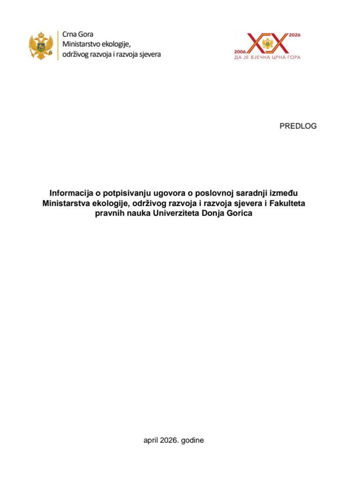 Informacija o potpisivanju Ugovora o poslovnoj saradnji između Ministarstva ekologije, održivog razvoja i razvoja sjevera i Fakulteta pravnih nauka Univerziteta Donja Gorica s Predlogom ugovora o poslovnoj saradnji