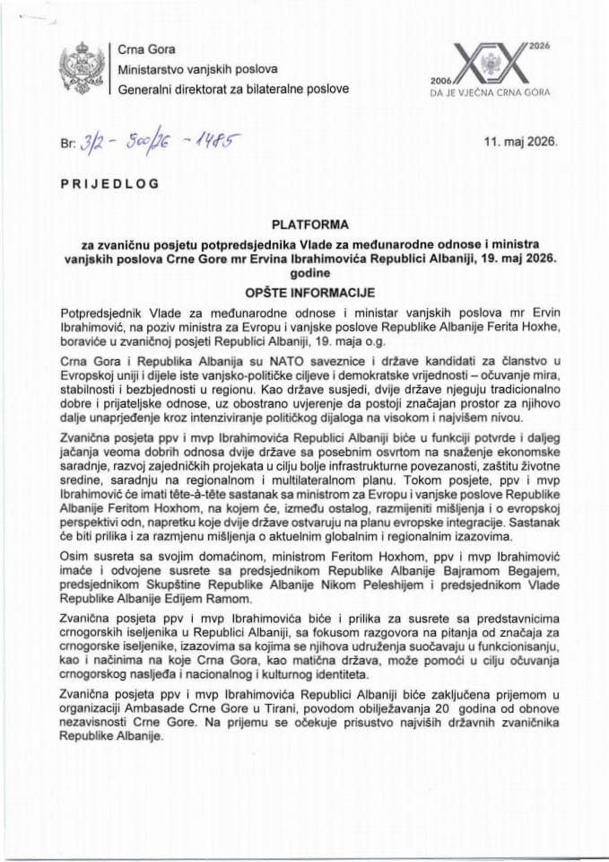 Predlog platforme za zvaničnu posjetu potpredsjednika Vlade za međunarodne odnose i ministra vanjskih poslova Crne Gore mr Ervina Ibrahimovića Republici Albaniji, 19. maj 2026. godine