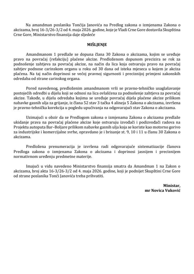 Predlog mišljenja na amandman (1) na Predlog zakona o izmjenama Zakona o akcizama (predlagač poslanik Tonći Janović)