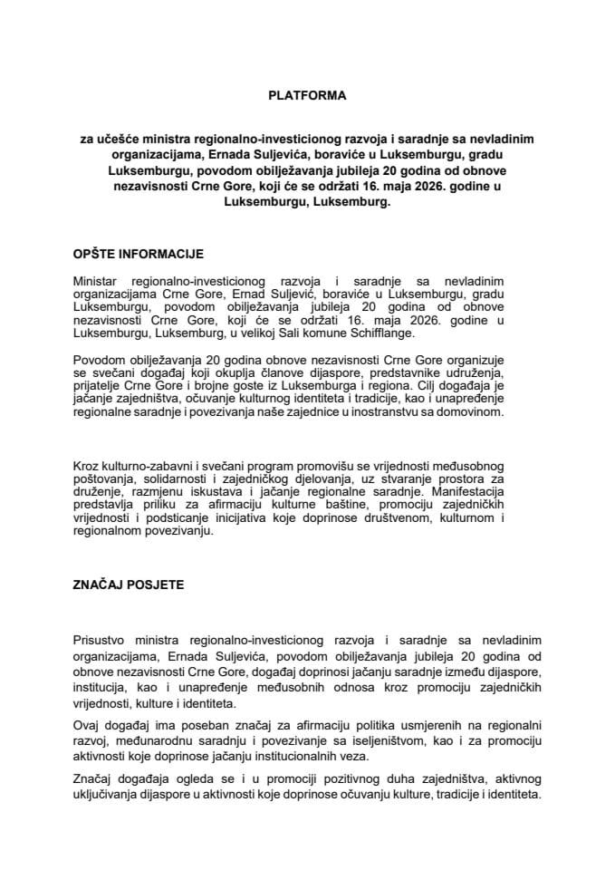 Predlog platforme za učešće ministra regionalno-investicionog razvoja i saradnje sa nevladinim organizacijama Ernada Suljevića, povodom obilježavanja jubileja 20 godina od obnove nezavisnosti Crne Gore u Luksemburgu