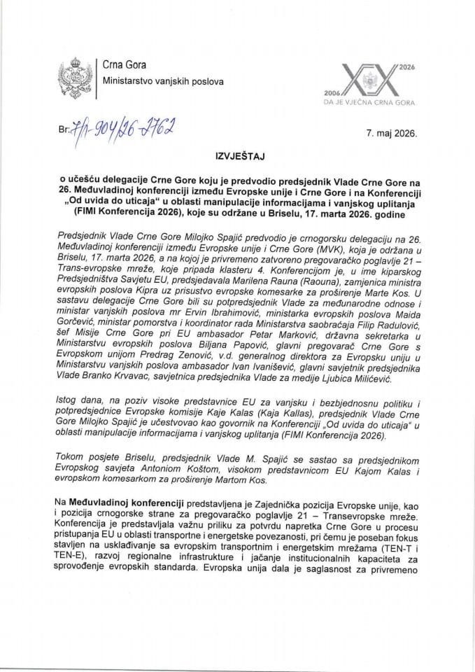 Izvještaj o učešću delegacije Crne Gore koju je predvodio predsjednik Vlade Crne Gore na 26. Međuvladinoj konferenciji između Evropske unije i Crne Gore i na Konferenciji „Od uvida do uticaja“ u oblasti manipulacije informacijama i vanjskog uplitanja