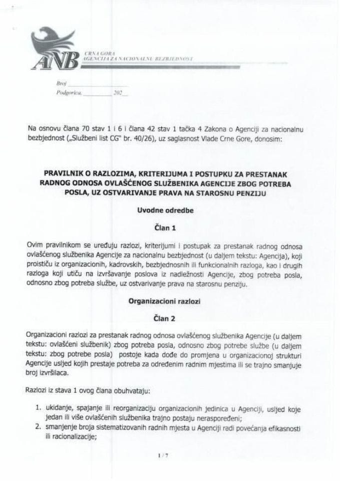 Predlog pravilnika o razlozima, kriterijumima i postupku za prestanak radnog odnosa ovlašćenog službenika Agencije za nacionalnu bezbjednost zbog potreba posla, uz ostvarivaje prava na starosnu penziju