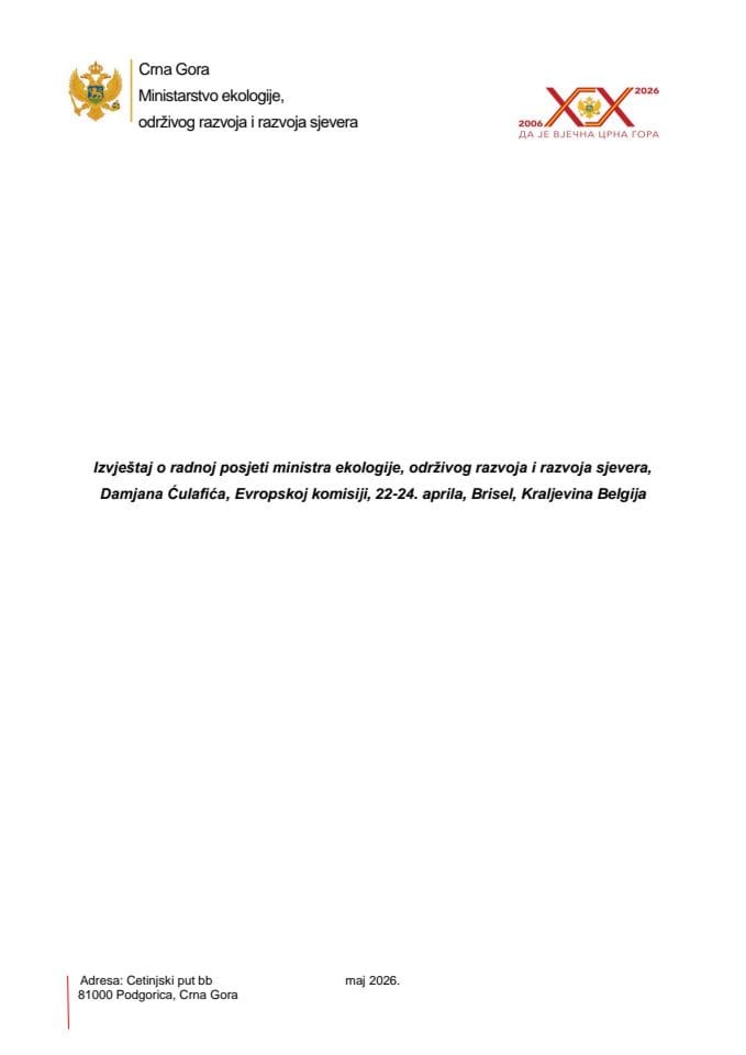 Izvještaj o radnoj posjeti ministra ekologije, održivog razvoja i razvoja sjevera, Damjana Ćulafića, Evropskoj komisiji, 22-24. aprila 2026. godine, Brisel, Kraljevina Belgija