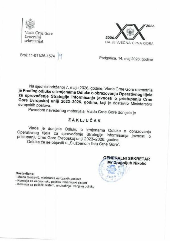 Predlog odluke o izmjenama Odluke o obrazovanju Operativnog tijela za sprovođenje Strategije informisanja javnosti o pristupanju Crne Gore Evropskoj uniji 2023-2026. godina - Zaključci -Zaključci