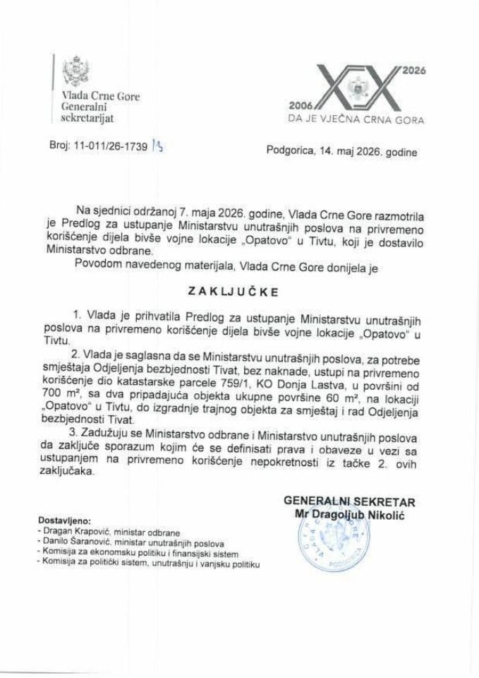 Predlog za ustupanje Ministarstvu unutrašnjih poslova, na privremeno korišćenje dijela bivše vojne lokacije „Opatovo“ u Tivtu - Zaključci