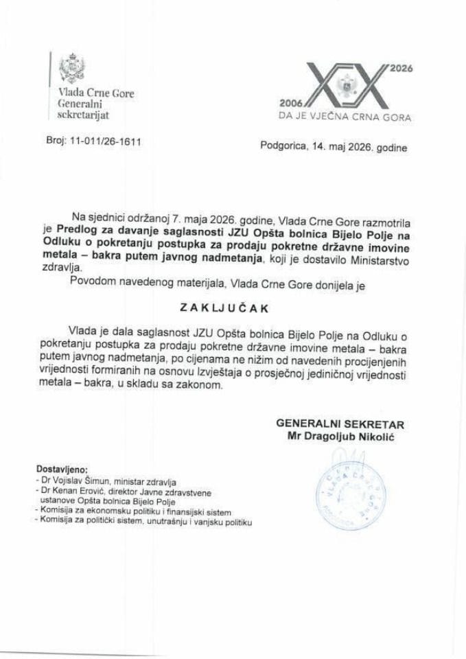 Predlog za davanje saglasnosti JZU Opšta bolnica Bijelo Polje na Odluku o pokretanju postupka za prodaju pokretne državne imovine metala - bakra putem javnog nadmetanja - Zaključci