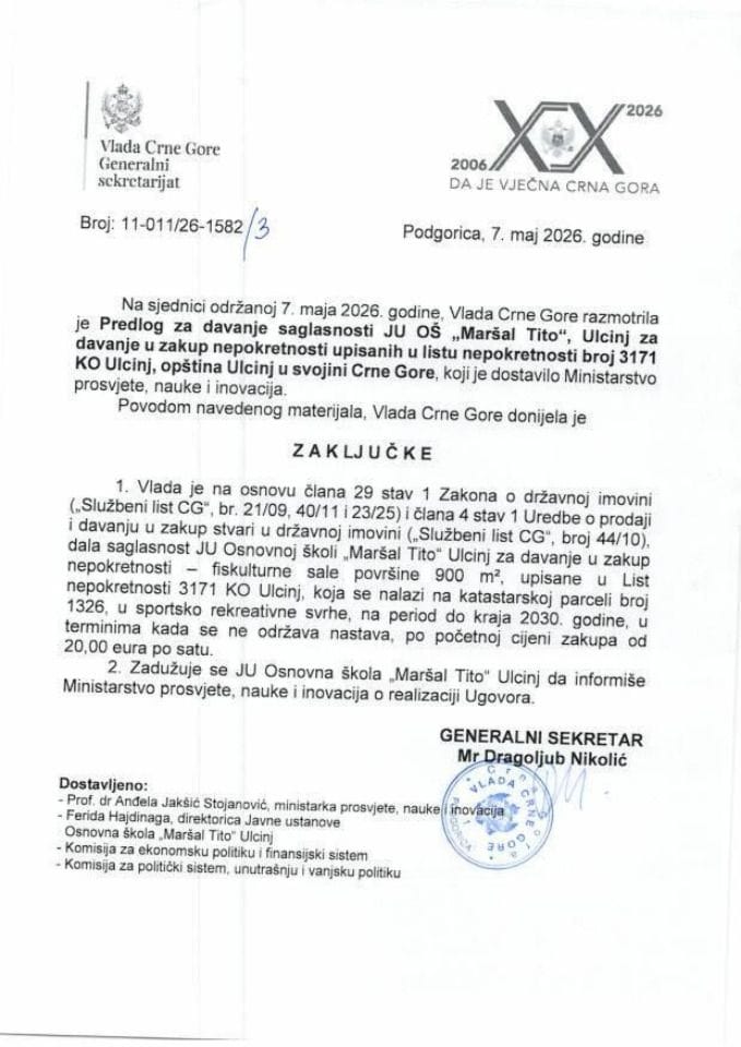Predlog za davanje saglasnosti JU OŠ „Maršal Tito“, Ulcinj za davanje u zakup nepokretnosti upisanih u listu nepokretnosti broj 3171 KO Ulcinj, opština Ulcinj u svojini Crne Gore - Zaključci