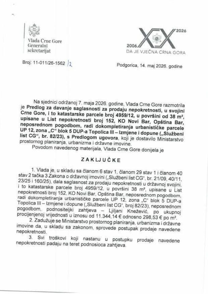 Predlog za davanje saglasnosti za prodaju nepokretnosti, u svojini Crne Gore i to katastarske parcele broj 4959/12, u površini od 38 m², upisane u list nepokretnosti broj 152, KO Novi Bar - Zaključci