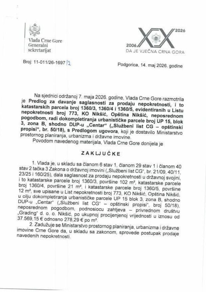 Predlog za davanje saglasnosti za prodaju nepokretnosti i to katastarskih parcela broj 1360/3, 1360/4 i 1360/5, evidentirane u list nepokretnosti broj 773 KO Nikšić, Opština Nikšić - Zaključci