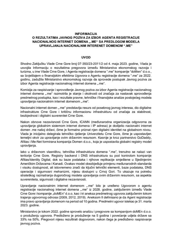 Informacija o rezultatima javnog poziva za izbor Agenta registracije nacionalnog internet domena „.me“  sa predlogom modela upravljanja nacionalnim internet domenom „.me“