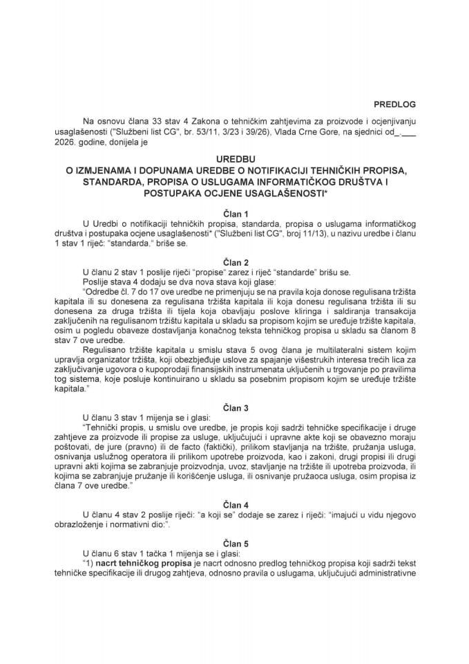 Predlog uredbe o izmjenama i dopunama Uredbe o notifikaciji tehničkih propisa, standarda, propisa o uslugama informatičkog društva i postupaka ocjene usaglašenosti