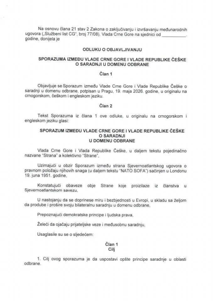Predlog odluke o objavljivanju Sporazuma između Vlade Crne Gore i Vlade Republike Češke o saradnji u domenu odbrane