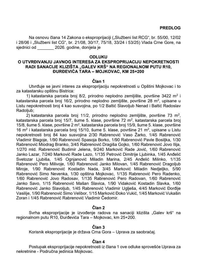 Predlog odluke o utvrđivanju javnog interesa za eksproprijaciju nepokretnosti radi sanacije klizišta „Galev Krš“ na regionalnom putu R10, Đurđevića Tara – Mojkovac, km 25+200