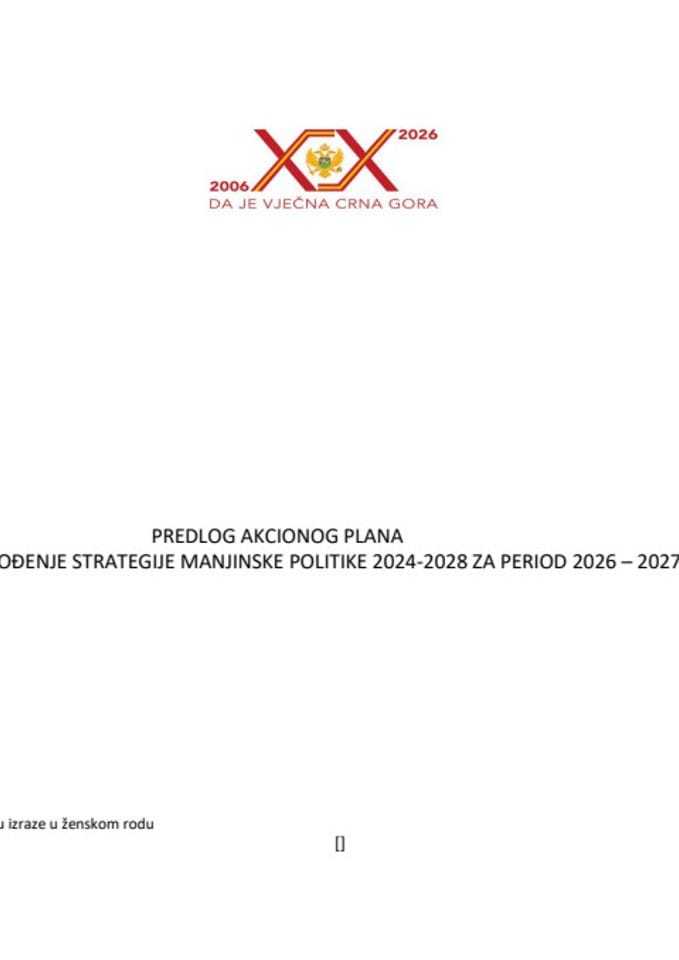 Predlog akcionog plana za sprovođenje Strategije manjinske politike 2024-2028. za 2026. i 2027. godinu, sa Izvještajem o realizaciji Akcionog plana za 2025. godinu