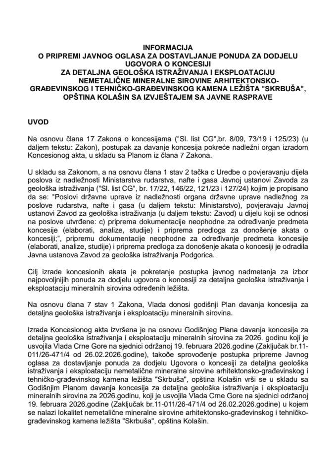 Informacija o pripremi Javnog oglasa za dostavljanje ponuda za dodjelu Ugovora o koncesiji za detaljna geološka istraživanja i eksploataciju nemetalične mineralne sirovine arhitektonsko-građevinskog i tehničko-građevinskog kamena ležišta „Skrbuša“