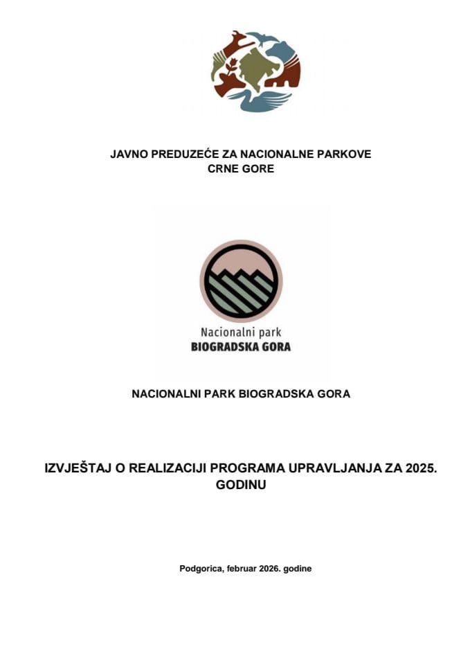 Izvještaji o realizaciji godišnjeg programa upravljanja za Nacionalne parkove „Biogradska gora“, „Durmitor“, „Lovćen“, „Skadarsko jezero“ i „Prokletije“ za 2025. godinu i izvještaji o realizaciji godišnjeg programa upravljanja za Parkove prirode „Katič“...