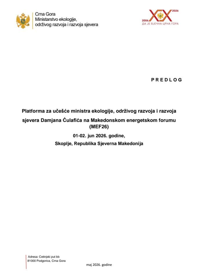 Predlog platforme za učešće ministra ekologije, održivog razvoja i razvoja sjevera Damjana Ćulafića na Makedonskom energetskom forumu (MEF26), 1-2. jun 2026. godine, Skoplje, Republika Sjeverna Makedonija