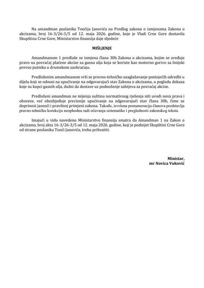 Predlog mišljenja na amandman (1) na Predlog zakona o izmjenama Zakona o akcizama (predlagač poslanik Tonći Janović)