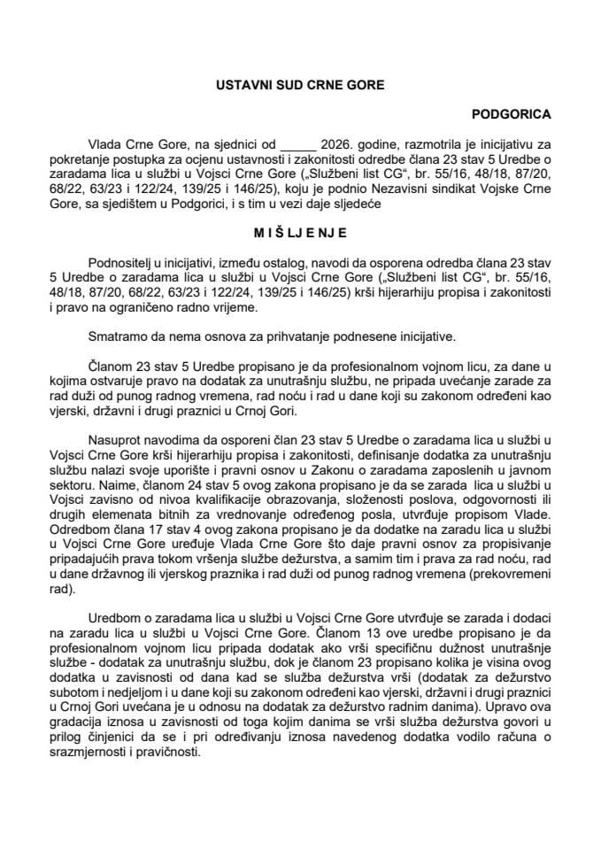 Predlog mišljenja na Inicijativu za pokretanje postupka za ocjenu ustavnosti i zakonitosti člana 23 stav 5 Uredbe o zaradama lica u službi u Vojsci Crne Gore, koju je podnio Nezavisni sindikat Vojske Crne Gore, sa sjedištem u Podgorici