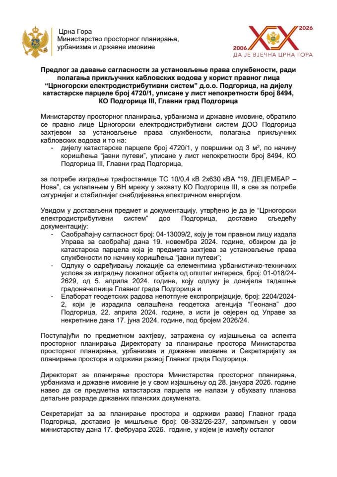 Predlog za davanje saglasnosti za ustanovljenje prava službenosti, radi polaganja priključnih kablovskih vodova u korist pravnog lica „Crnogorski elektrodistributivni sistem“ d.o.o. Podgorica, na dijelu katastarske parcele broj 4720/1