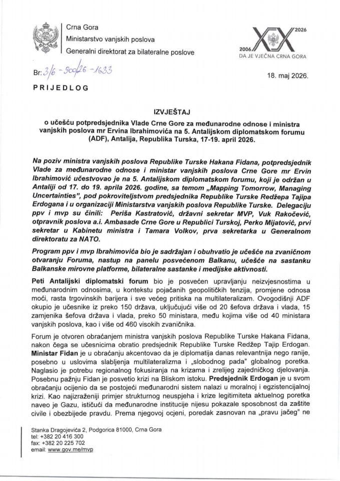 Izvještaj o učešću potpredsjednika Vlade Crne Gore za međunarodne odnose i ministra vanjskih poslova mr Ervina Ibrahimovića na 5. Antalijskom diplomatskom forumu (ADF), Antalija, Republika Turska, 17-19. april 2026. godine