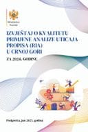 Izvještaj o kvalitetu primjene analize uticaja propisa (RIA) u Crnoj Gori za 2024. godinu
