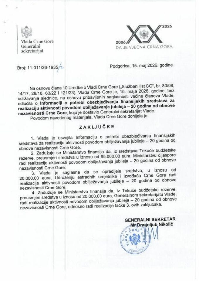 Informacija o potrebi obezbjeđivanja finansijskih sredstava za realizaciju aktivnosti povodom obilježavanja jubileja – 20 godina od obnove nezavisnosti Crne Gore - zaključci