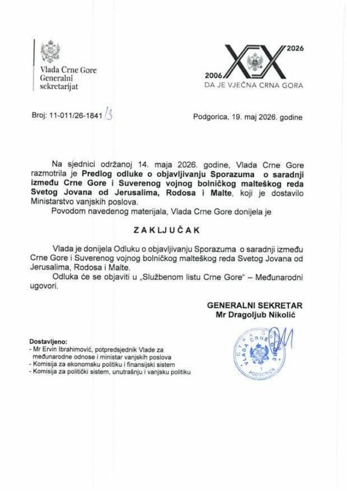 Предлог одлуке о објављивању Споразума о сарадњи између Црне Горе и Сувереног војног болничког реда Светог Јована од Јерусалима, Родоса и Малте - закључци