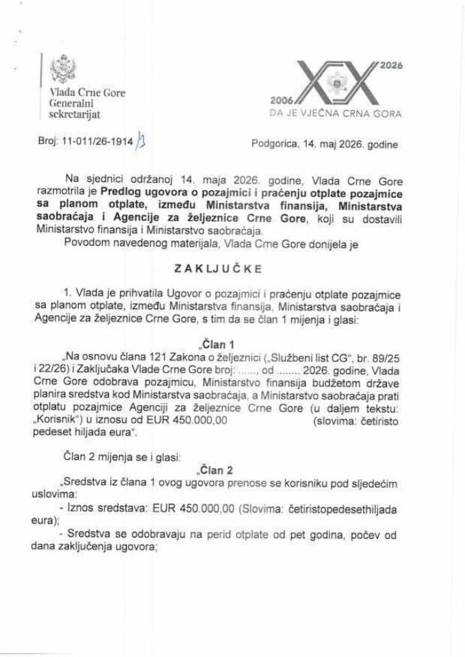 Предлог уговора о позајмици и праћењу отплате позајмице са планом отплате, између Министарства финансија, Министарства саобраћаја и Агенције за жељезнице Црне Горе - закључци